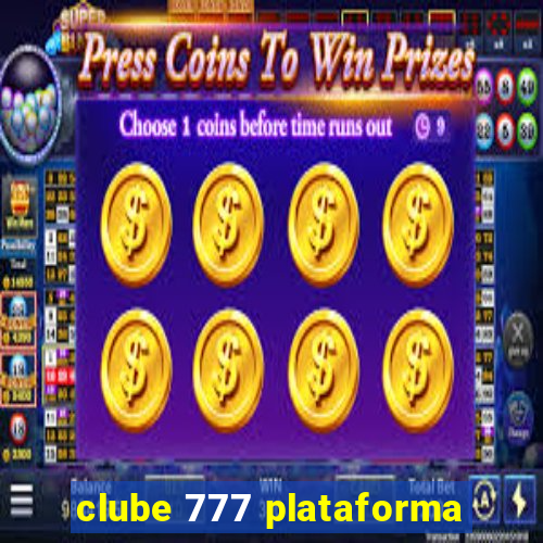 clube 777 plataforma